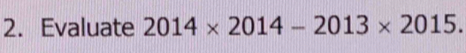 Evaluate 2014* 2014-2013* 2015.