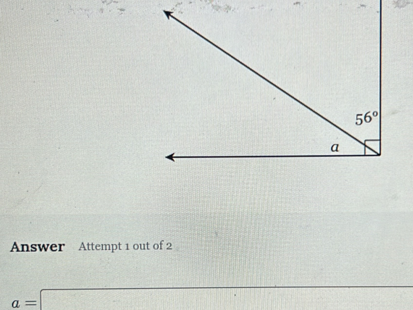 Answer Attempt 1 out of 2
||
a=□