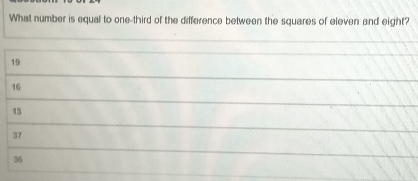 Solved: What number is equal to one-third of the difference between the ...