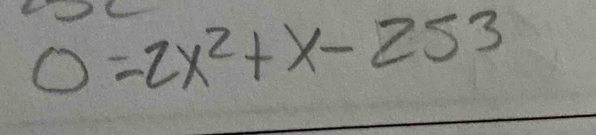 0=2x^2+x-253