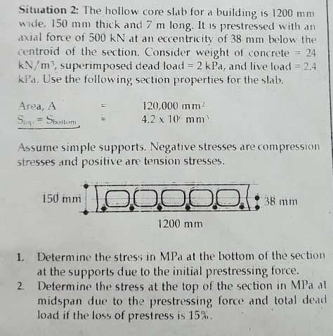Solved: Situation 2: The hollow core slab for a building is 1200 mm ...
