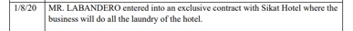 1/8/20 MR. LABANDERO entered into an exclusive contract with Sikat Hotel where the 
business will do all the laundry of the hotel.