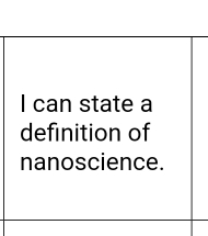 can state a 
definition of 
nanoscience.