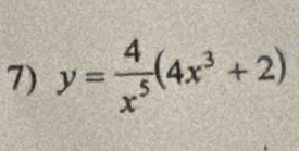 y= 4/x^5 (4x^3+2)