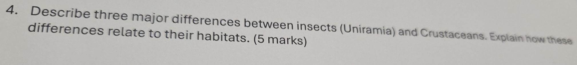Solved: Describe three major differences between insects (Uniramia) and ...