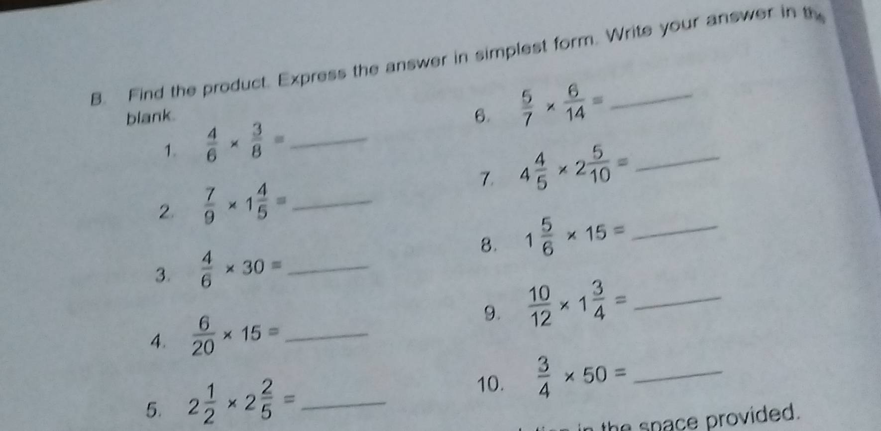 Solved: Find the product. Express the answer in simplest form. Write ...