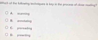 Solved: Which of the following techniques is key in the procese of ...