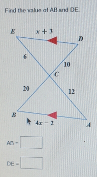 Find the value of AB and DE.
AB=□
DE=□