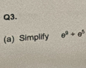 Simplify e^9+e^5