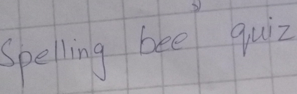 spelling bee quiz