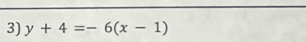 y+4=-6(x-1)