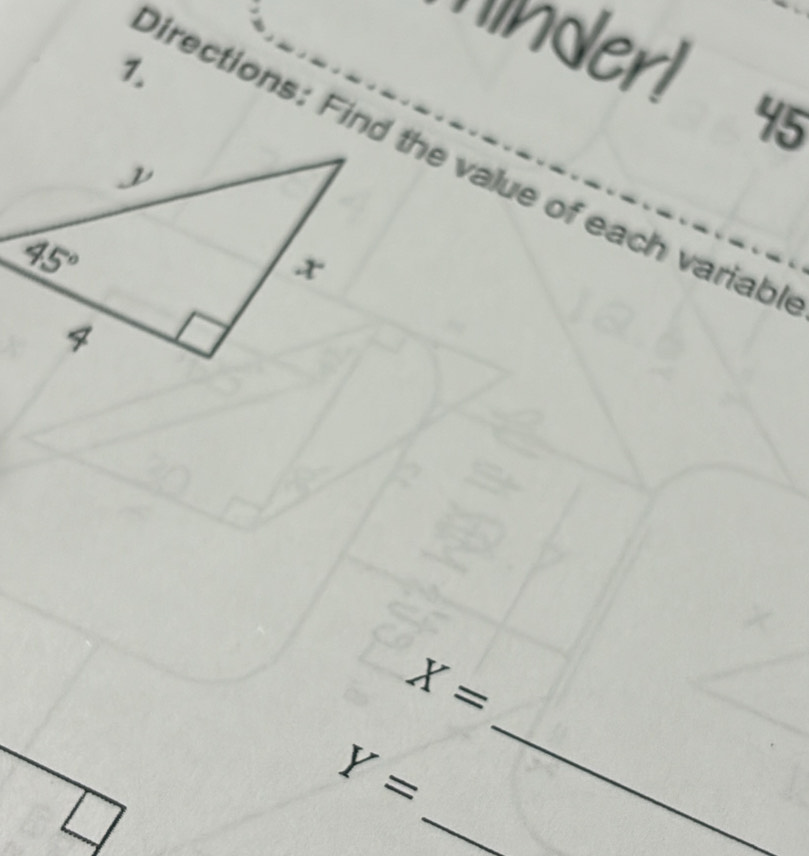 'nder! 45
1.
lirections: Find the value of each variabl
_
X=
_
Y=