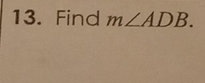 Find m∠ ADB.