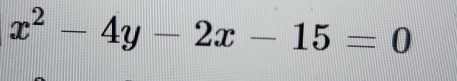 x^2-4y-2x-15=0