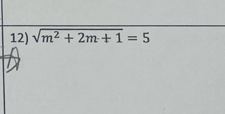 sqrt(m^2+2m+1)=5