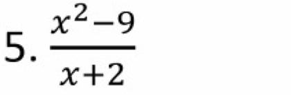  (x^2-9)/x+2 