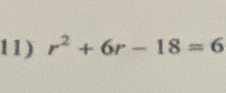 r^2+6r-18=6