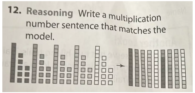 Reasoning Write a multiplication 
number sentence that matches the 
model.