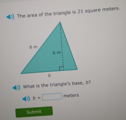 Solved: The area of the triangle is 21 square meters. What is the ...