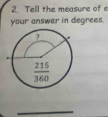 Tell the measure of e
your answer in degrees.
_