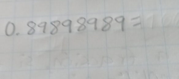 0.89898989=