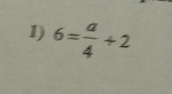 6= a/4 +2