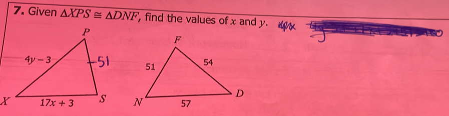 Given △ XPS≌ △ DNF , find the values of x and y.