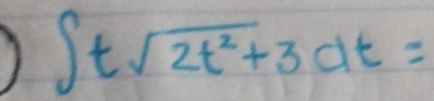 ∈t tsqrt(2t^2+3)dt=