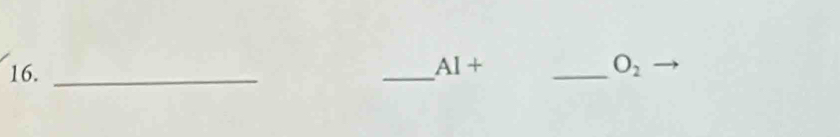 16._ 
_ 
AI+ 
_ O_2