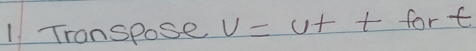 Transpose
V=vttfort