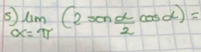 8 limlimits _x=π (2sin  alpha /2 cos alpha )=