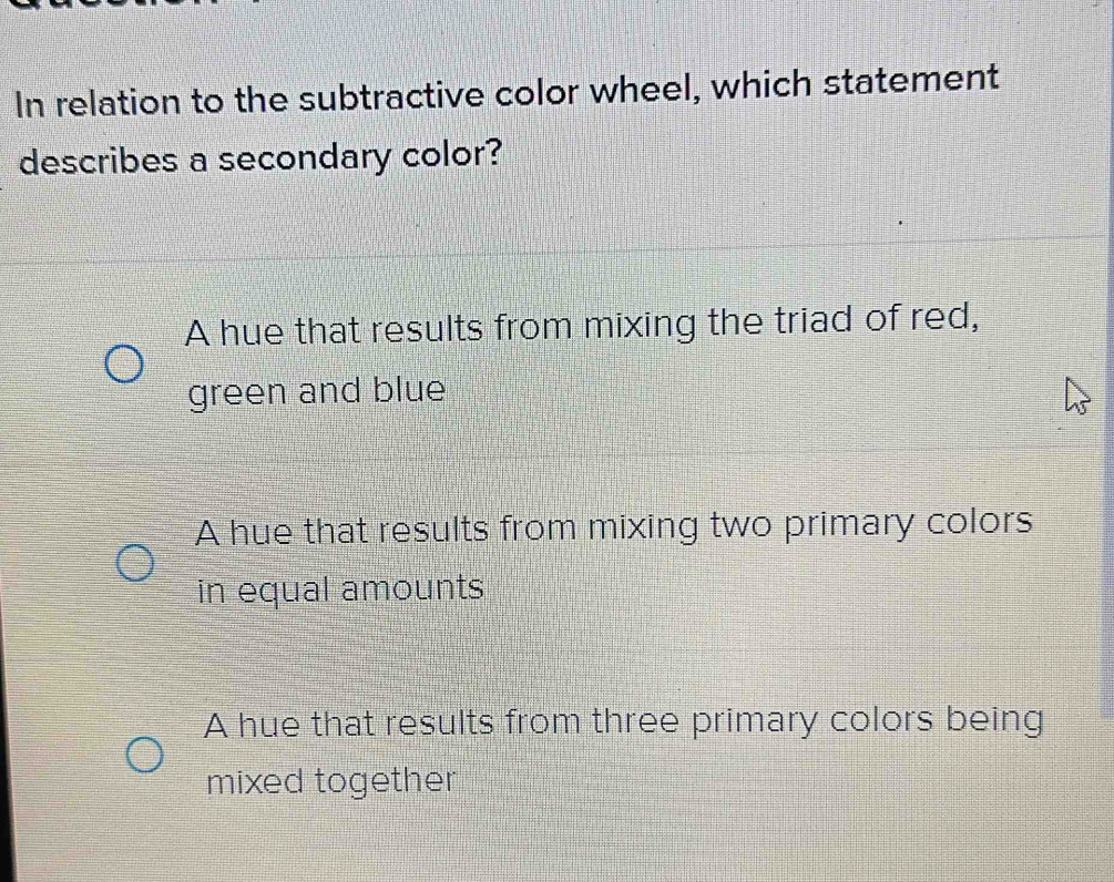 Solved: In relation to the subtractive color wheel, which statement ...