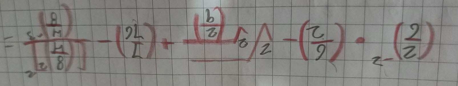 =frac ( 8/17 )[ 4/8 )]-( 21/1 )+frac ( 6/3 )frac 1/_52-( 2/9 )· frac ( 2/2 )2-( 2/2 )