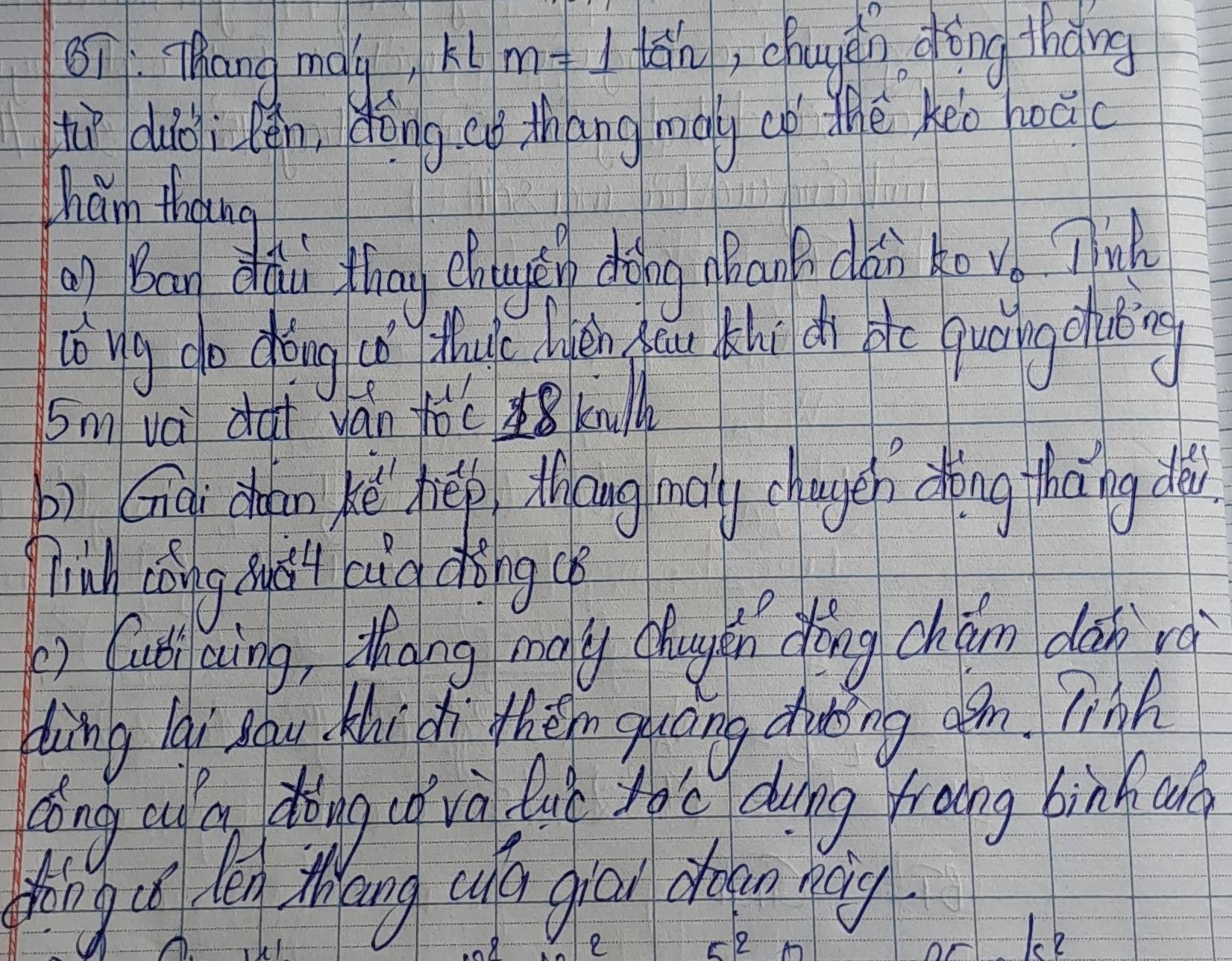 o1: Thang may
klm=1ta^(1^1n , chuàn drǒng thàng 
tùì duoi lǎn, dèng eó tháng may oo thè Keo hocc 
ham thang 
o Ban dàui Zǒng chngeing dǒng chouh càn Ho v_0) Thirk 
ōng do dǒng t thude gen yu khu th phc quāing chuing 
sm và dai ván tócd kulh 
Gngi doin ké hēp, Mang maiy chugeh àǒng thāng dǎi 
Tinlh cǒng sust ung cing g 
Cutiaing, thàng many chugín dhīng chán dàn ri 
ding lai sau khi d thém sucing duing ¢m linh 
dong o a ting cova lut tot doung froing binh an 
thing an ten theng oua giei crown hey 
e 
2 
s2