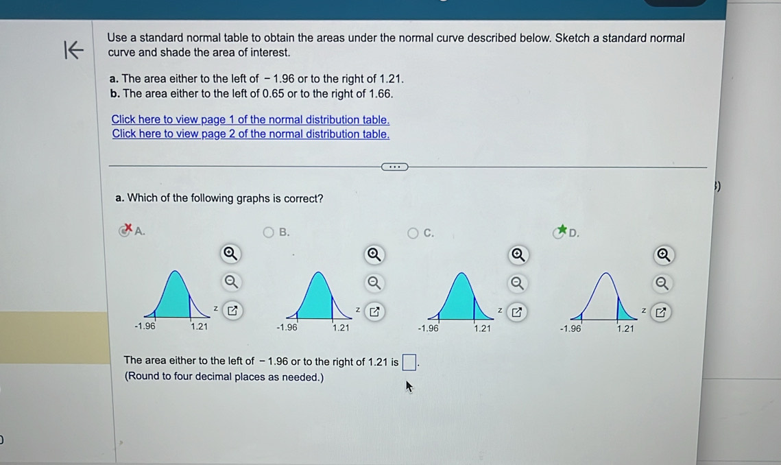 Solved: Use a standard normal table to obtain the areas under the ...