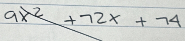 9x^2+72x+74