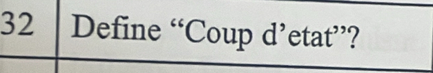 Define “Coup d’etat”?