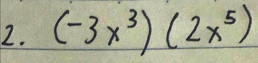 (-3x^3)(2x^5)