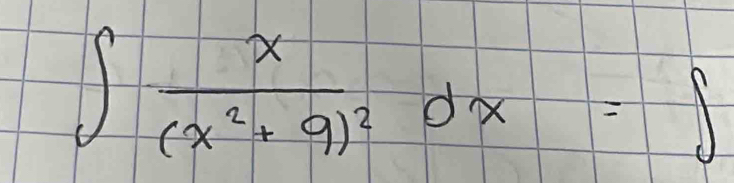 ∈t frac x(x^2+9)^2dx=∈t