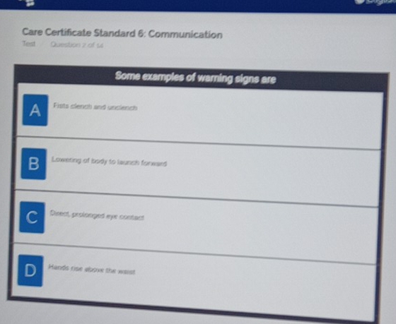 Care Certificate Standard 6: Communication 
Test Question 2 of 14