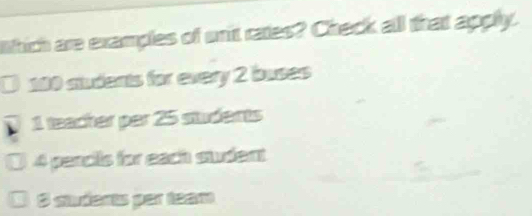 Solved: ltich are examples of unit rates? Check all that apply. 100 ...