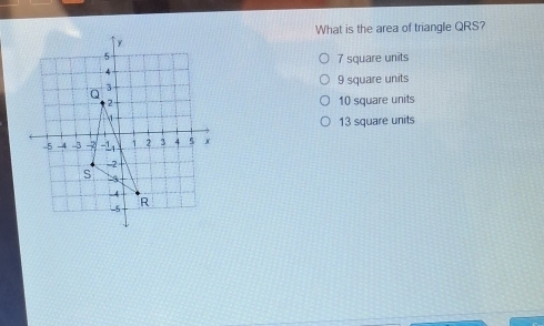Solved: What is the area of triangle QRS? 7 square units 9 square units ...