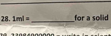 1ml= _for a solid