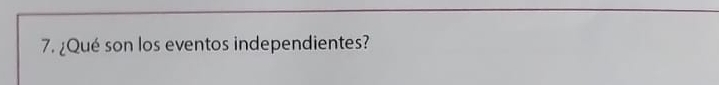 ¿Qué son los eventos independientes?