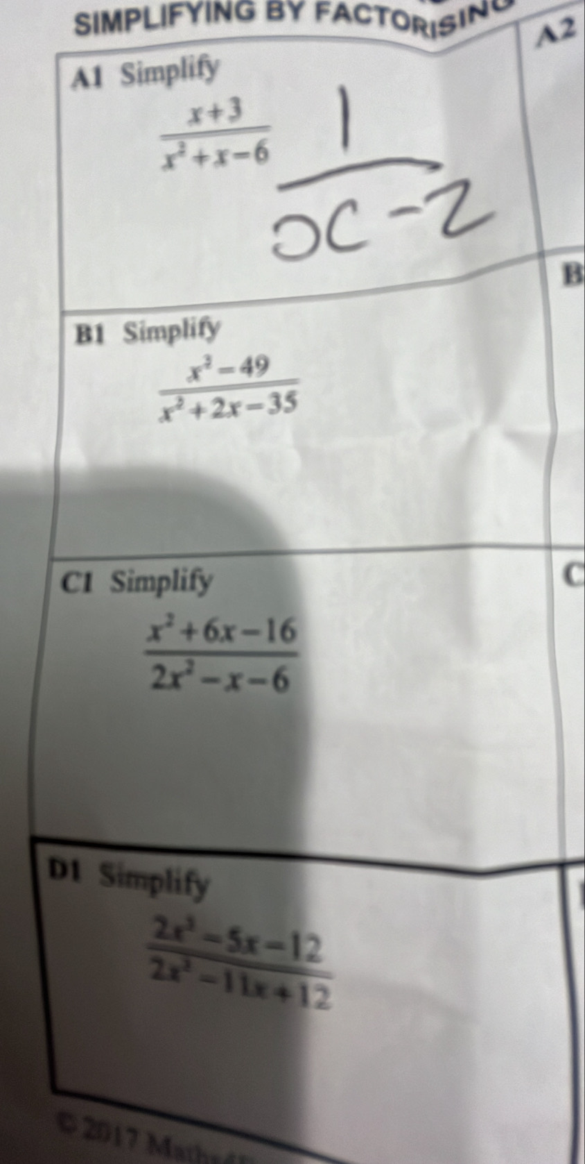 SIMPLIFYING BY FACTORISING
A2
B
C
D
© 2017 Mathsdl