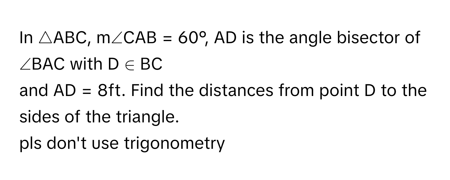 Solved: In ABC, m∠CAB = 60°, AD is the angle bisector of ∠BAC with D ∈ ...