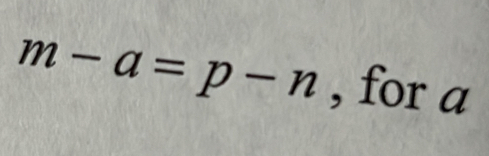 m-a=p-n , for a