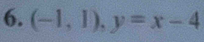 (-1,1), y=x-4