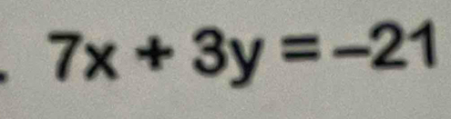 7x+3y=-21