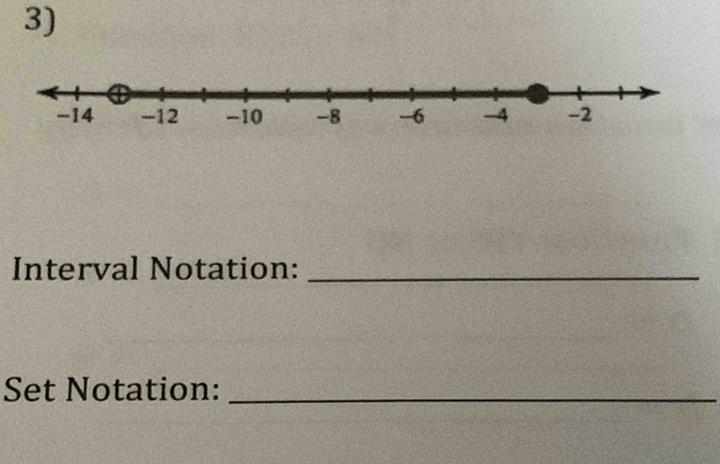 Interval Notation:_ 
Set Notation:_